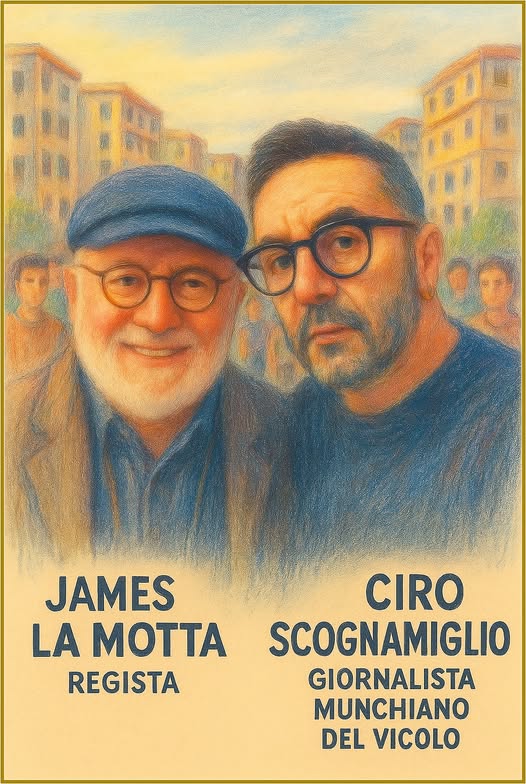 Potrebbe essere un'immagine raffigurante ‎2 persone e ‎il seguente testo "‎יטה JAMES LA MOTTA REGISTA CIRO SCOGNAMIGLIO GIORNALISTA MUNCHIANO DEL VICOLO‎"‎‎